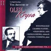 1413 The Artistry of Oleh Krysa, Vol. 2: Chamber Music of Boris Lyatoshynsky