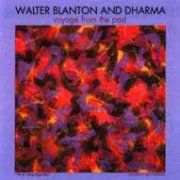 1704 Walter Blanton and Dharma: Voyage from the Past
